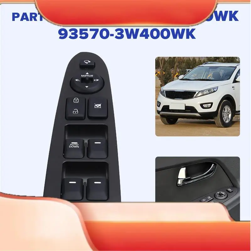 

93570-3W400WK Car Power Window Switch "AUTO DOWN" Switch Button For Kia Sportage 2.0L 2011-2017 935703W400WK LHD-T45C