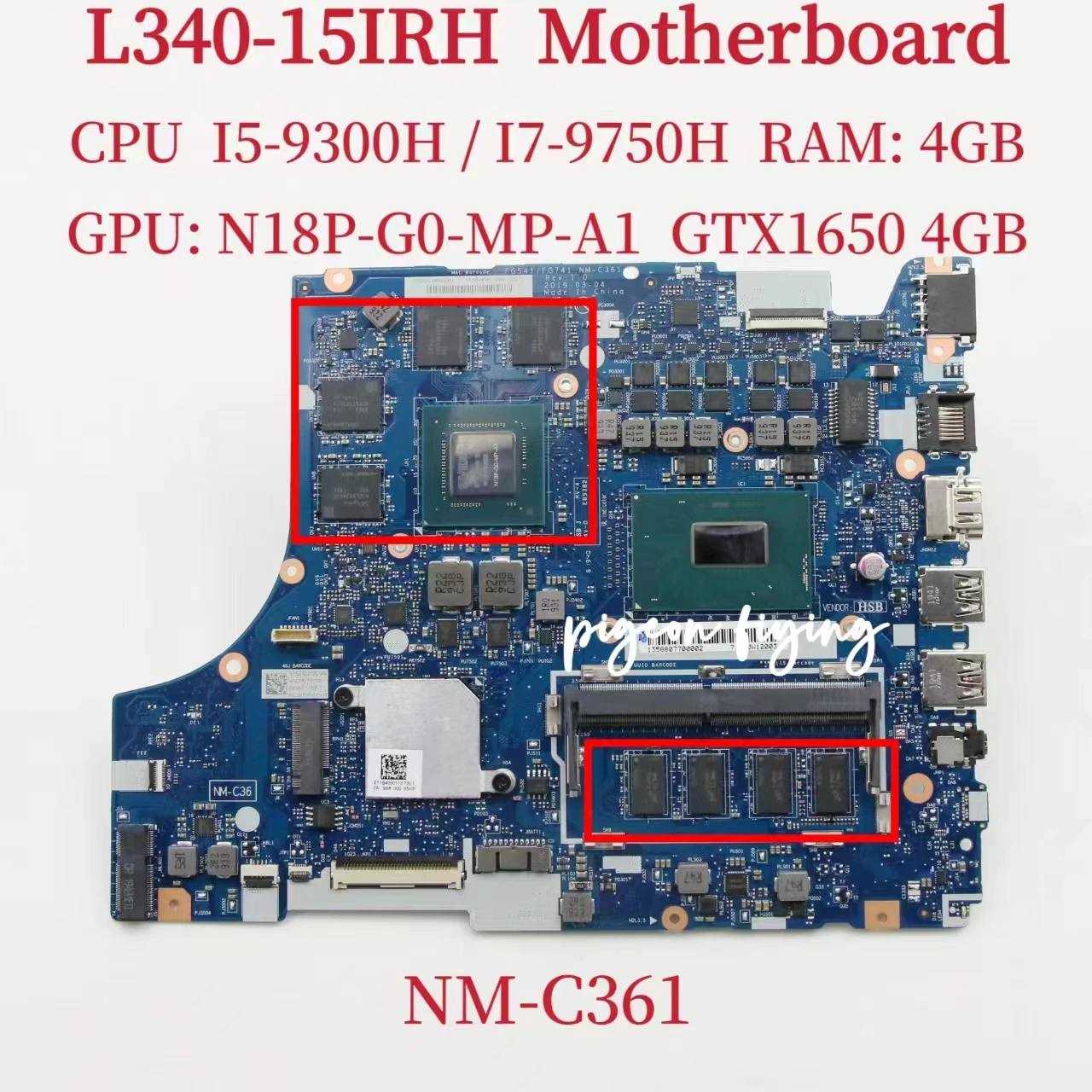 FG541/FG741 NM-C361 For Lenovo IdeaPad L340-15IRH Laptop Motherboard CPU:I5-9300H I7-9750H GPU: GTX1650 4GB RAM: 4GB Test OK