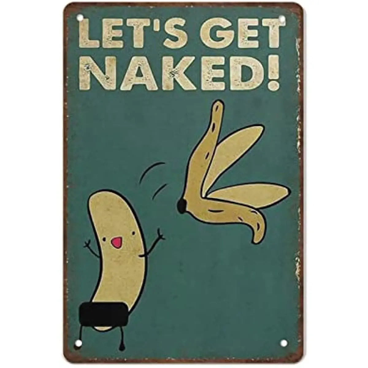 Vintage Banana Let Get Naked Bathroom Restroom Toilet Decor Vintage Bar Cave Home Wall Decoration Tin Sign Christmas Day