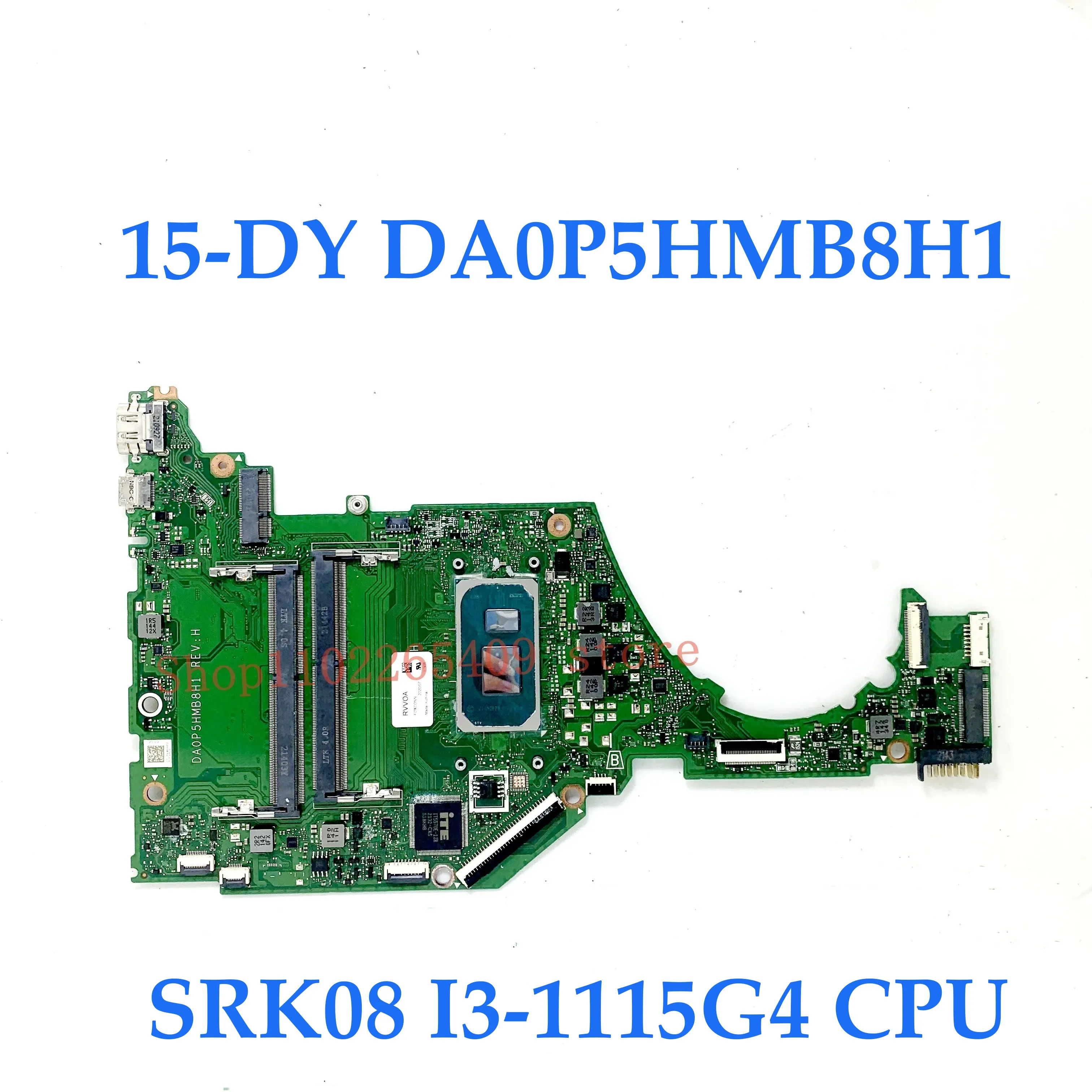 

DA0P5HMB8H1 Mainboard For HP Pavilion 15-DY 15S-FQ 15S-FR Laptop Motherboard With I3-1115G4 / I7-1165G7 CPU 100% Fully Tested OK