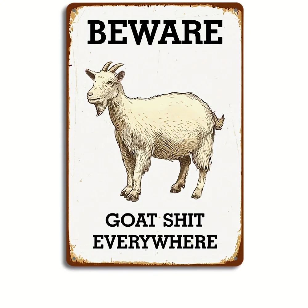 Beware Goat Shit Everywhere Metal Tin Sign - Farmhouse Wall Decor for Home, Garden, Bathroom, Pool, and Patio - Funny Plaque De