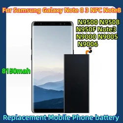 For Samsung Galaxy Note 8 3 NFC Note8 N9500 N9508 N950F Note3 N9000 N9005 N9006 Replacement Mobile Phone battery