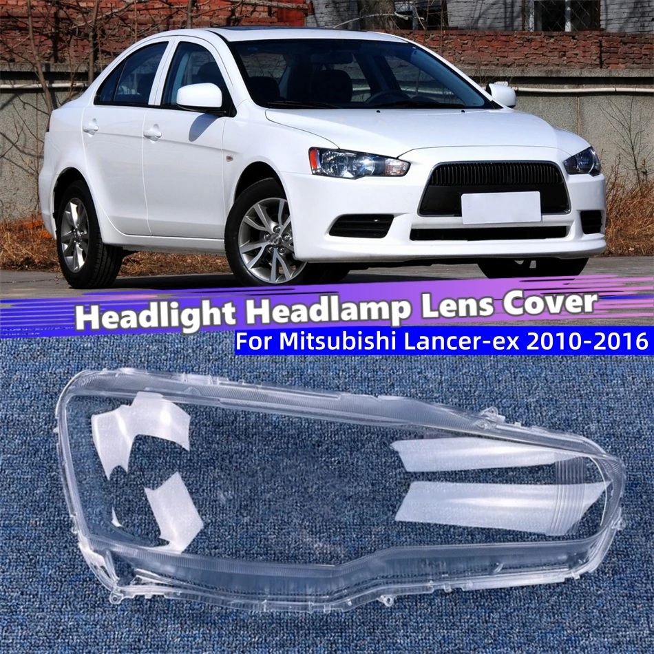 for-mitsubishi-lancer-ex-2010-2011-2012-2013-2014-2015-2016-car-front-headlight-lens-cover-lampshade-caps-headlights-lamp-cover