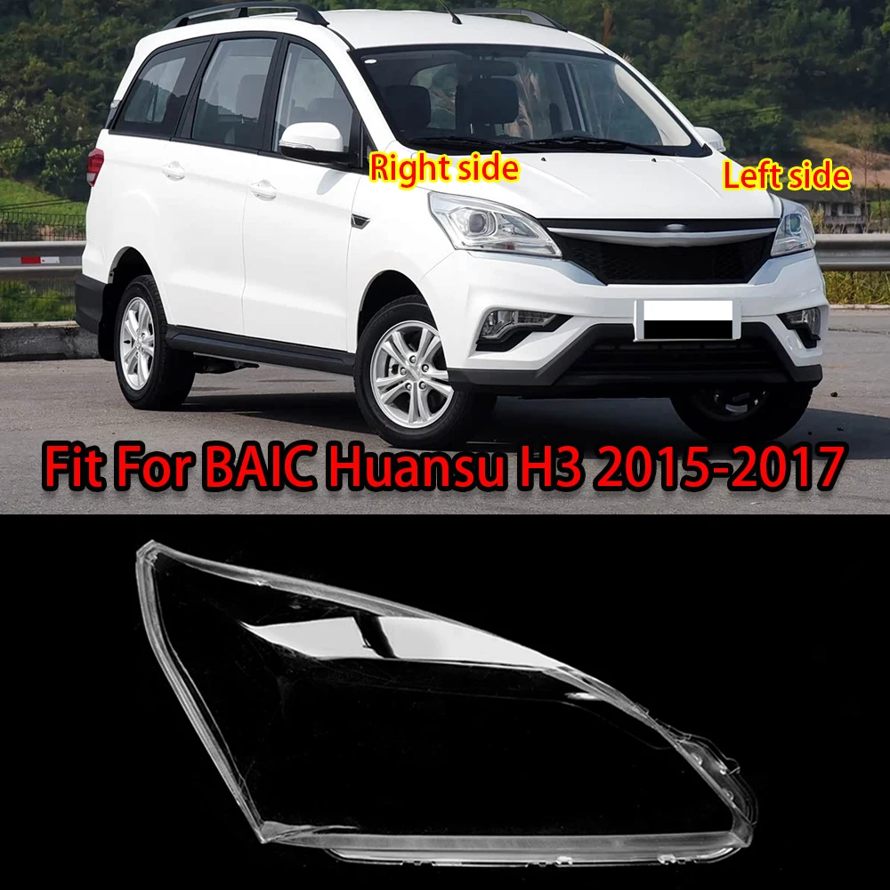 Left Right Clear Anti‑Yellow Anti‑Scratch Headlight Lens Cover Replacement Shell For BAIC Huansu H3 2015‑2017 Auto Spare Parts