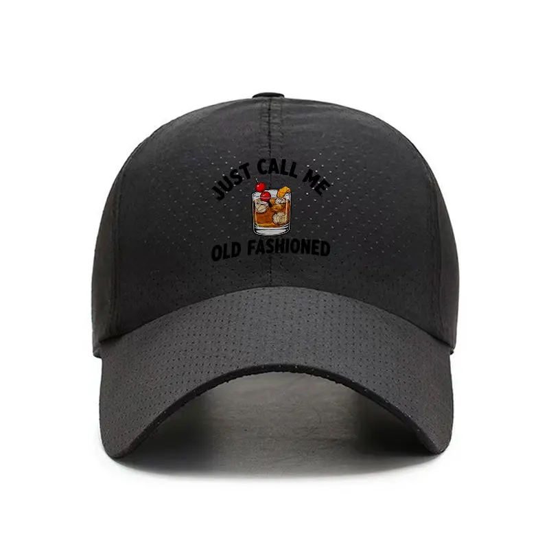 Old Fashioned Whiskey Just Call Me Old Fashioned Quick Dry Baseball Cap
