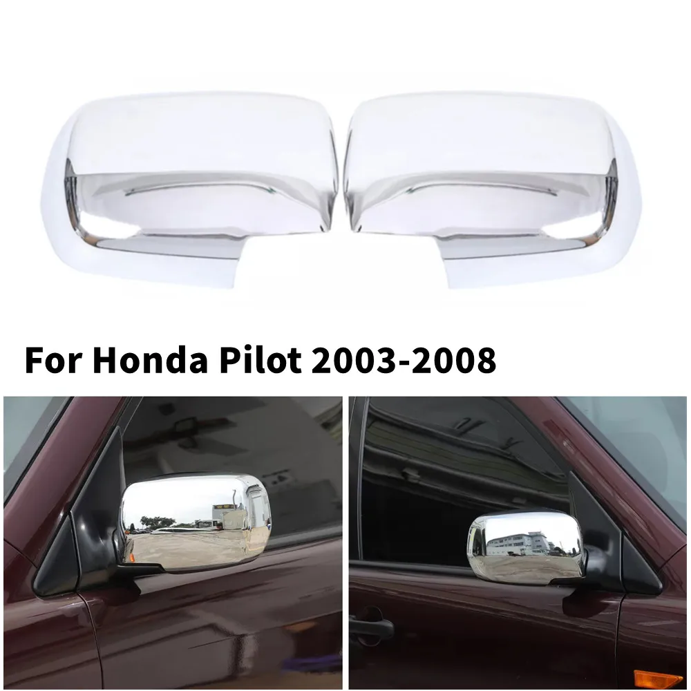 

For Honda Pilot 2003 2004 2005 2006-2008 ABS Chrome Car Rearview Side Mirror Cover Wing Cap Exterior Door Trim Adhesive Sticker