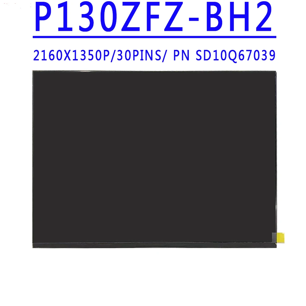 PN SD10Q67039 P130ZFZ-BH2 P130ZFZ BH2 13.0 inch 2160X1350 IPS QHD 30Pins EDP 60HZ LCD Screen For Lenovo Thinkpad X1 Nano Gen1