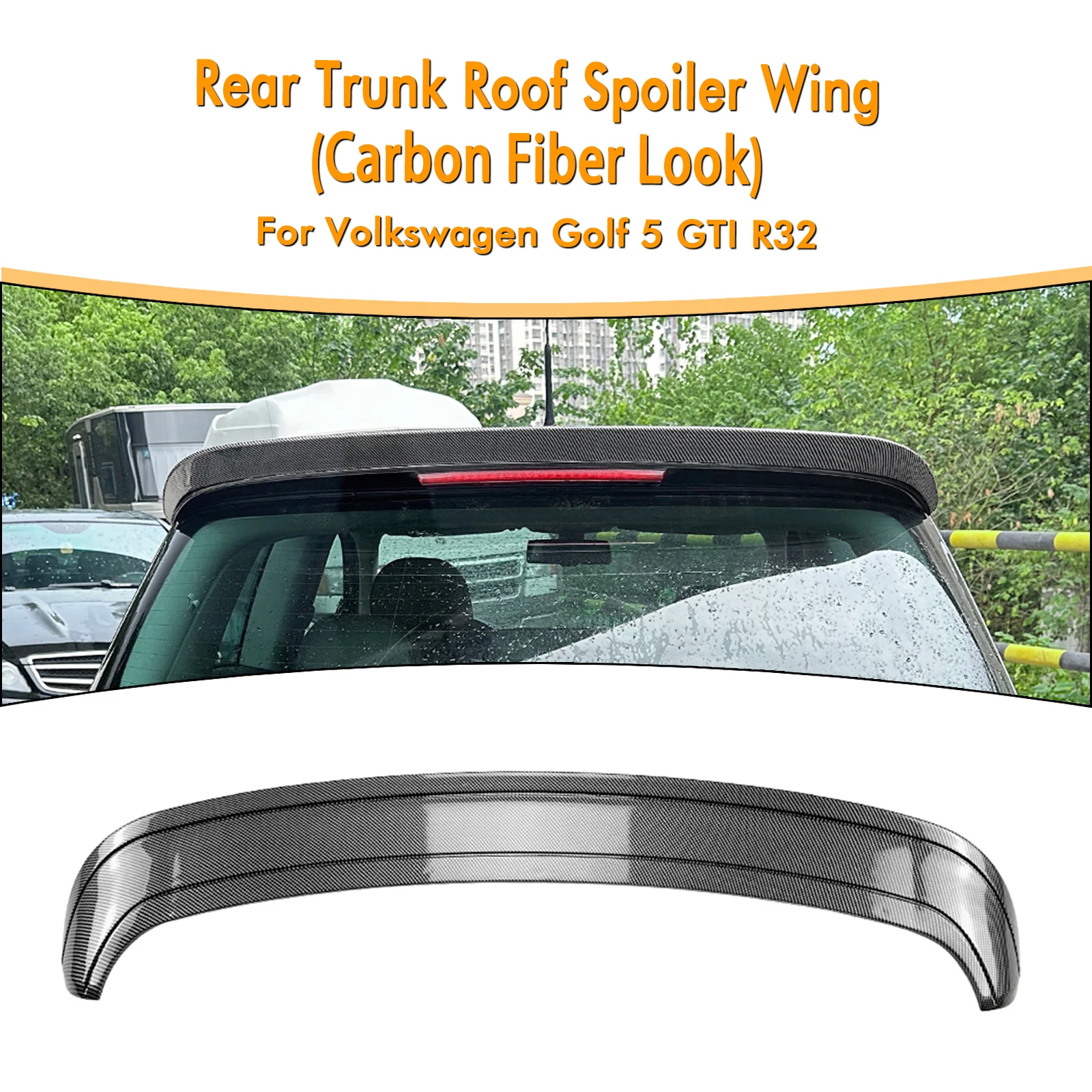 

Rear Roof Spoiler Wing Lip For Volkswagen VW Golf 5 MK5 GTI R32 2005-2007 Carbon Fiber Look/Gloss Black Tailgate Upper Splitter