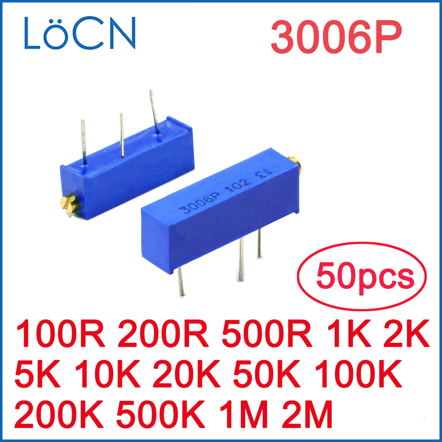 LoCN 50PCS 3006P 100R 200R 500R 1K 2K 5K 10K 20K 50K 100K 200K 500K 1M 2M Trimmer Potentiometer Trimming Potentiometer high