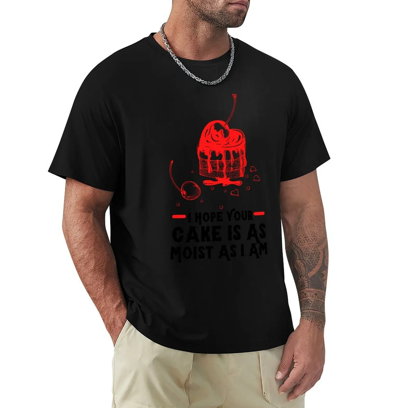 Camiseta divertida con la frase «Espero que el pastel que te hayan preparado sea tan húmedo como yo», camiseta informal de manga corta a la moda