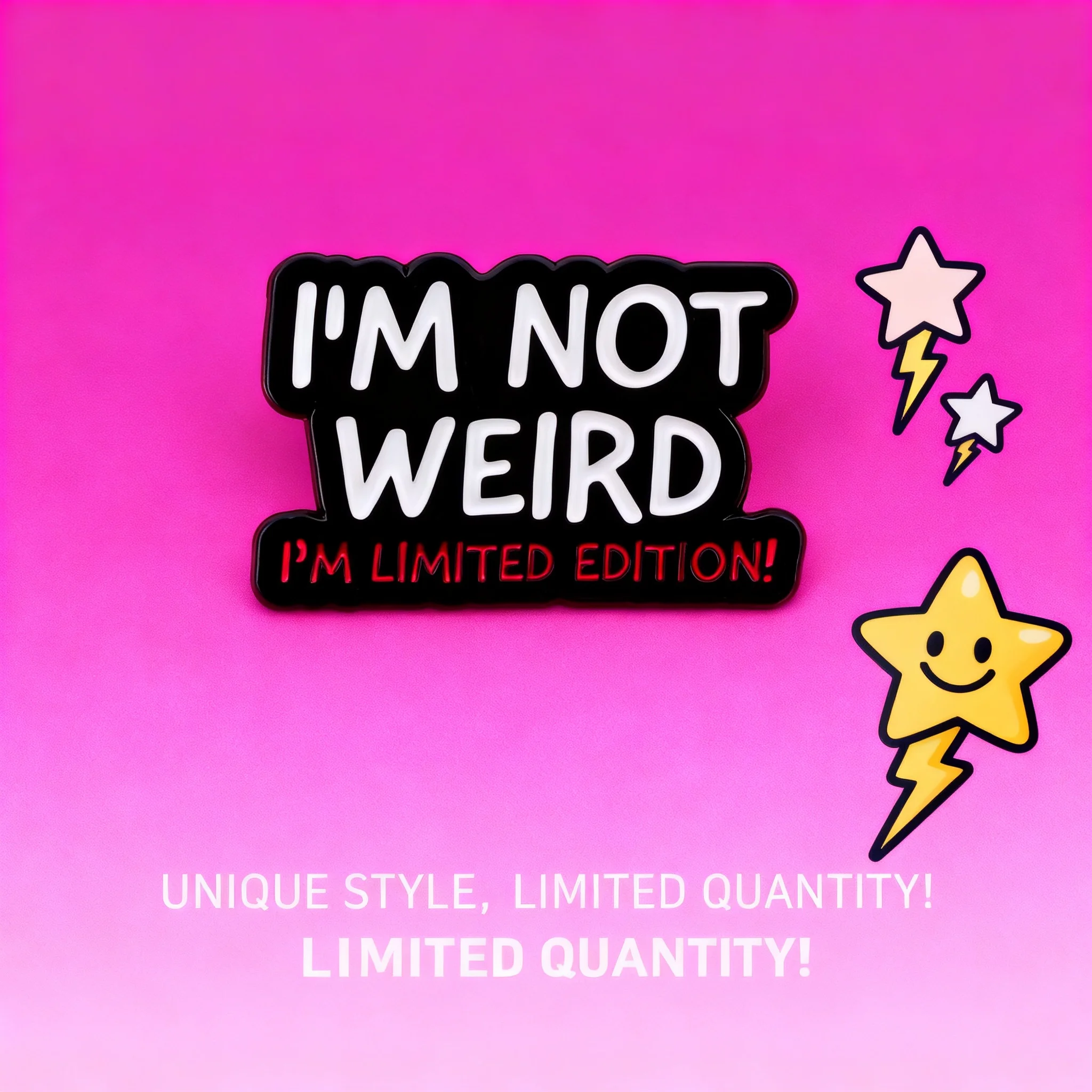 Funny I Am Not Weird Enamel Pin Lapel Pins for Backpacks Brooches for Women Clothes Badge Jewelry Cosplay Accessories Toys