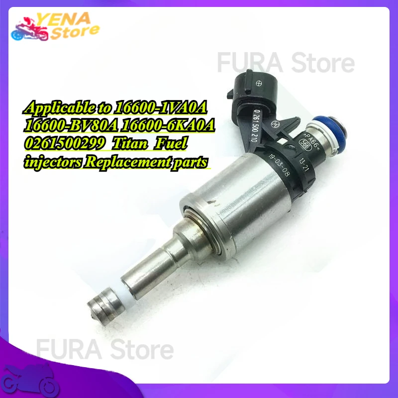 

Automobile fuel injector Applicable to 16600-1VA0A 16600-BV80A 16600-6KA0A 0261500299 Titan Fuel injectors Replacement parts