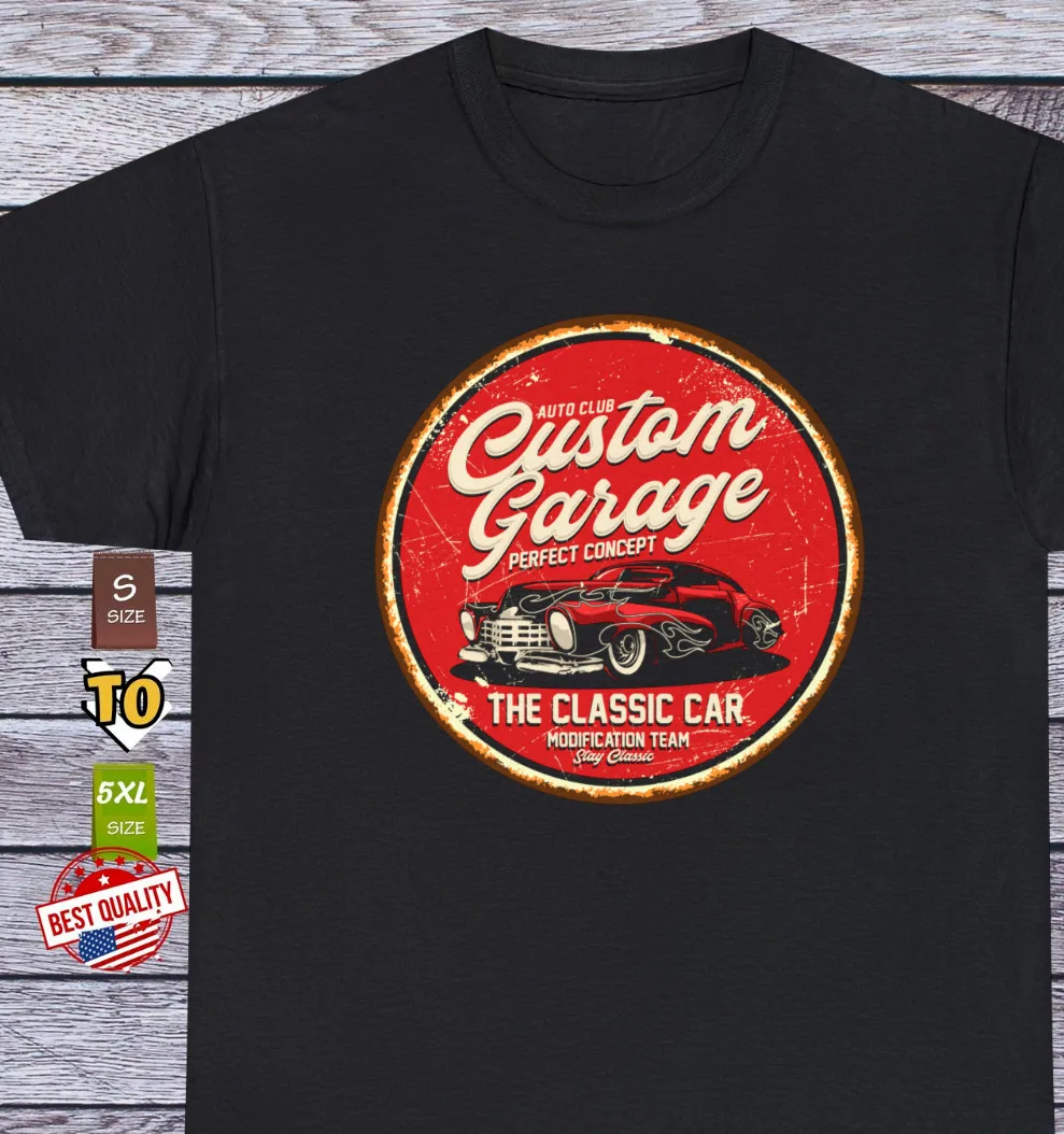 Retro Sign T Shirt Custom Garage Old School Vintage Car Classic Motor Tee