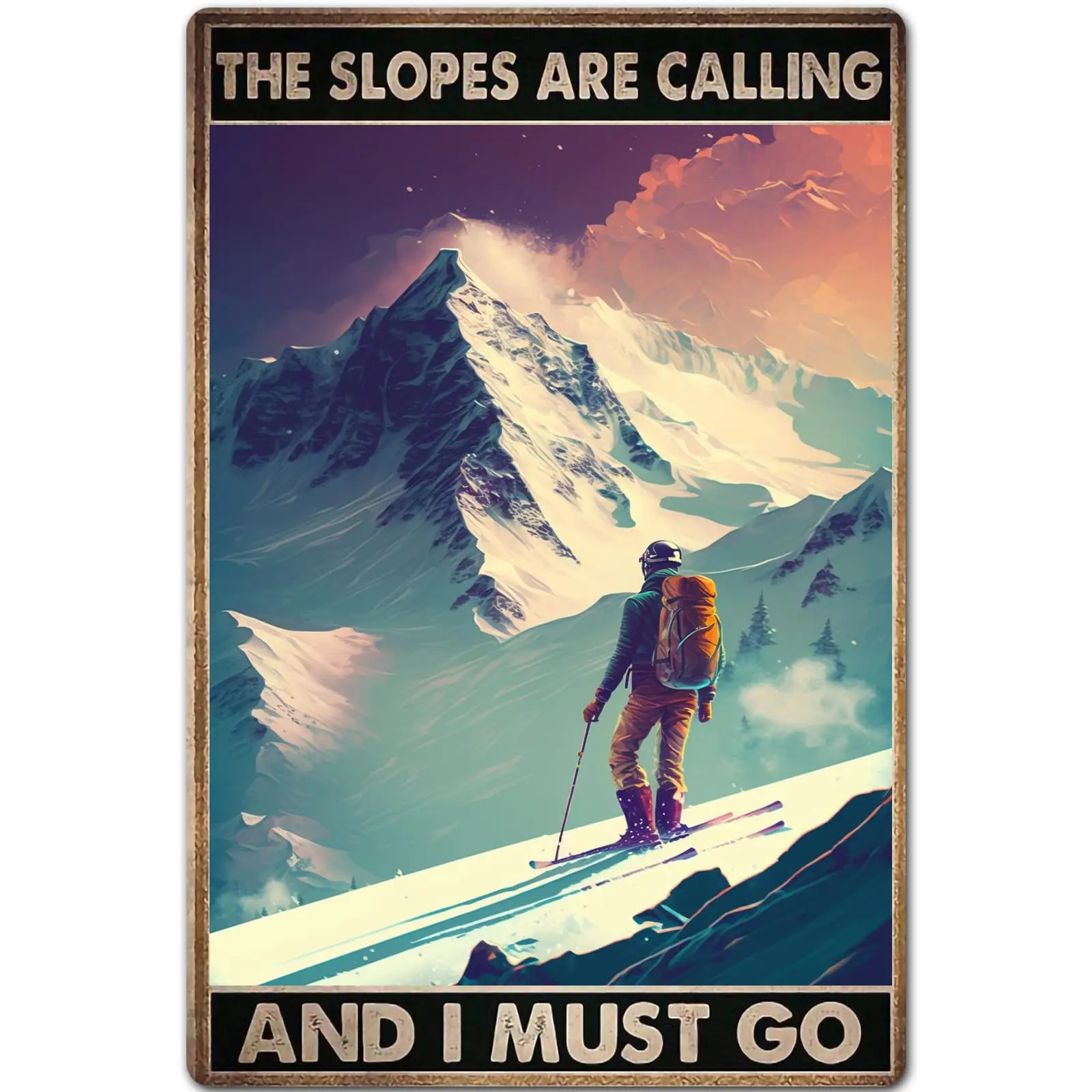 Ski Metal Signs,Tin Signs,The Slopes Are Calling I Must Go Retro Poster,Room Bedroom Dorm Home Wall Decor Vintage Decor 16x sign