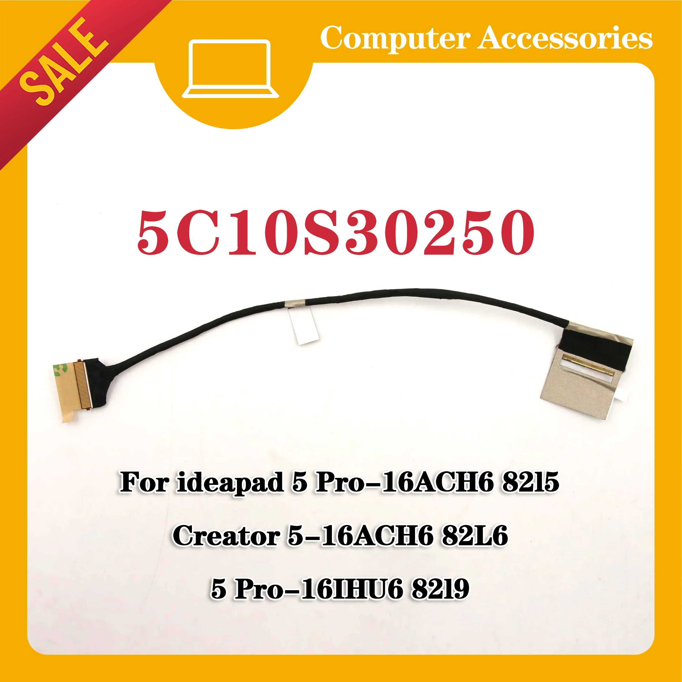 

Новый кабель lvds lcd edp подходит для Lenovo ideapad 5 Pro-16ACH6 82l 5/Creator 5-16ACH6 82L6/5 Pro-16IHU6 82l 9/5c10s30250