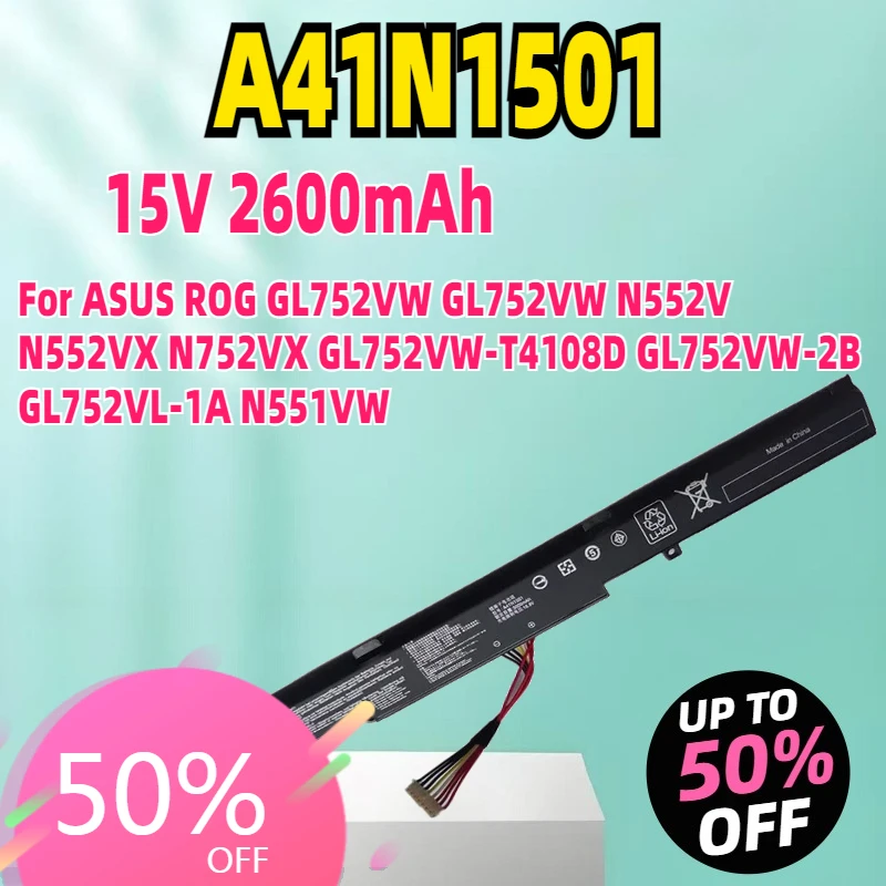 

New A41N1501 A41LK9H Laptop Battery for ASUS ROG GL752VW GL752VW N552V N552VX N752VX GL752VW-T4108D GL752VW-2B GL752VL-1A N551VW