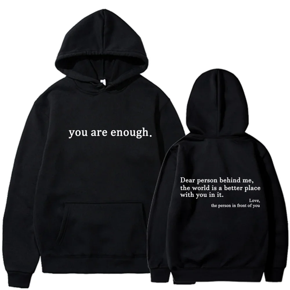 Dear Person Behind Me Hoodie The World Is A Better Place Hooded Sweatshirt Mental Health Pullovers Unisex Hoodies Be Kind Top