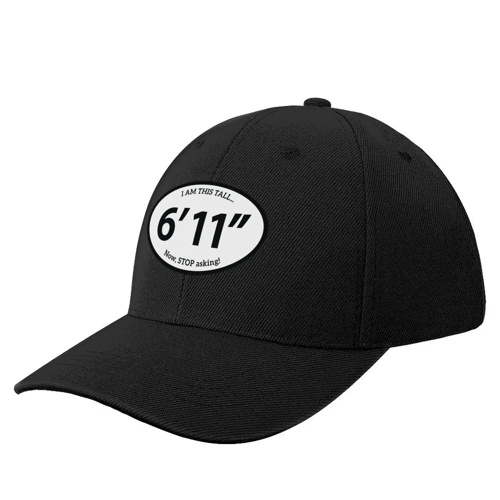 

Tall Human Sticker - 6 ft 11 in - Now Stop Asking Baseball Cap cute black New In The Hat Hats For Men Women's