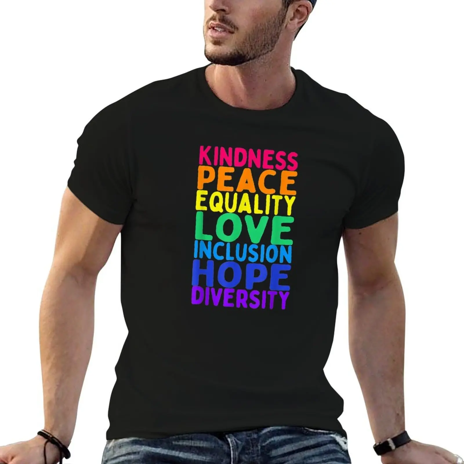 

Kindness Peace Equality Inclusion Diversity Human T-Shirt anime t shirts for man man graphic t shirt T-Shirt