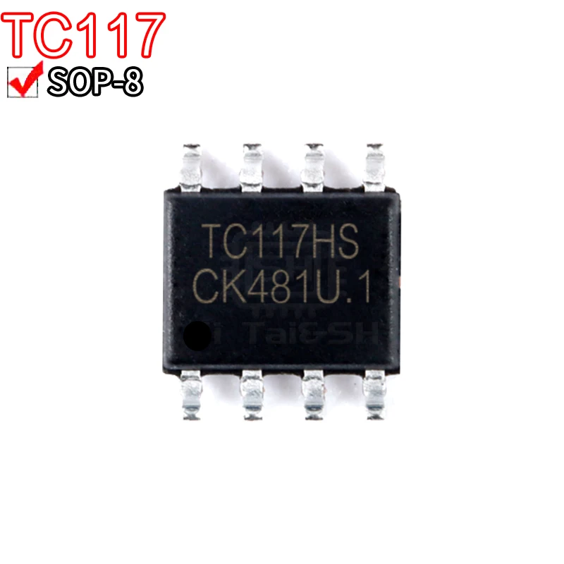 10PCS TC117HS TC117 TC8002D  TC118S  SOP-8