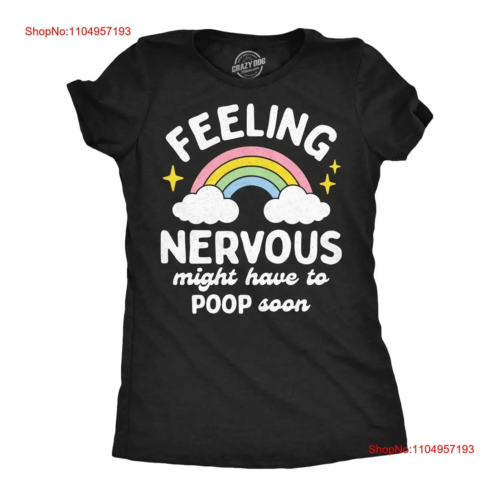 

Womens Funny T Shirt Feeling Nervous Might Have To Poop Soon Sarcastic vintage Washed Breathable Stretched
