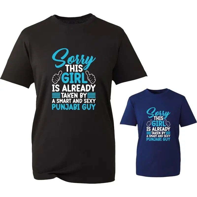 

Sorry This Girl Is Already Taken Funny Phrase T Shirt Overseas Punjabis Top
