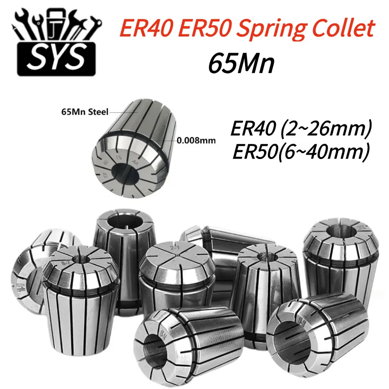 SYS ER40 ER50 Spring Collect Chuck Clamp 6 8 10 12 14 16 18 20 22 24 26mm Spring Collet Set AA 0.008mm ER Collect ER40 ER50 ER32