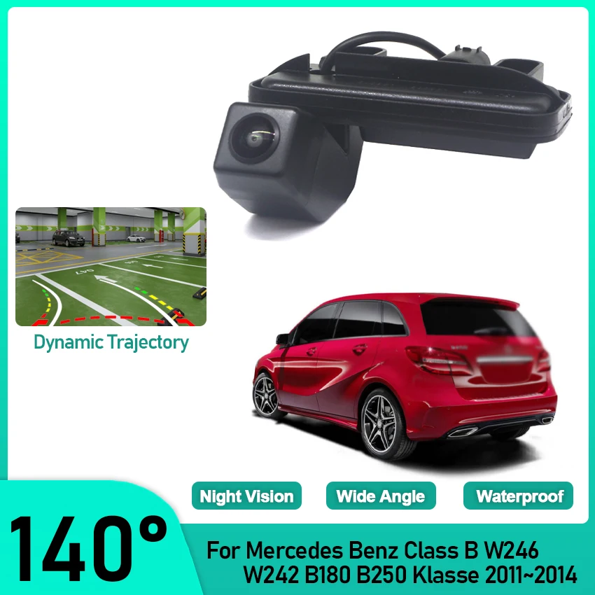 

Задняя камера HD для Mercedes Benz Class B W246 W242 B180 B250 Klasse 2011 2012 2013 2014, парковочная камера заднего вида с ручкой багажника