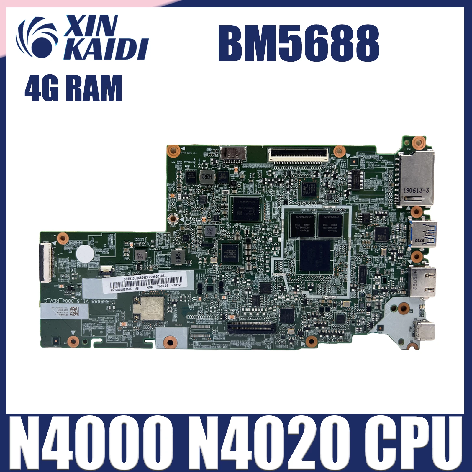 

Laptop motherboard For Lenovo BM5688 Chromebook 300E 5B20S72116 Laptop Mainboard CPU N4000/N4020 4G-RAM 32G/64G-SSD Full Test