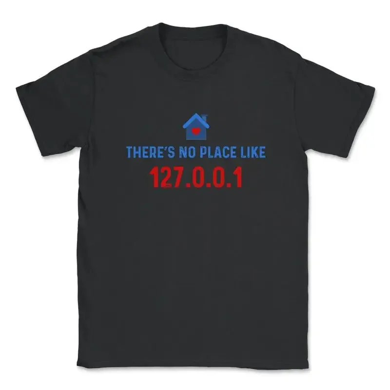 Programmer No Place like 127 0 1 Linux Geek Nerd T Shirt