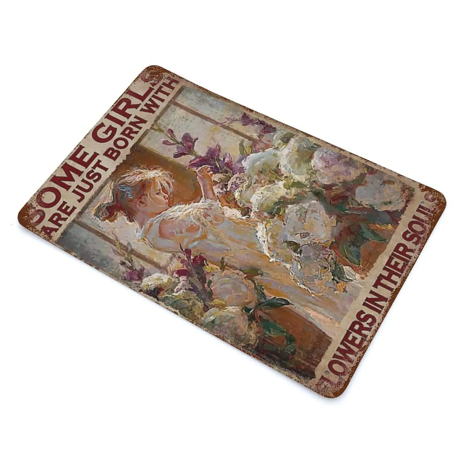 Funny Gift for Corporate Birthday Mothers Day Vintage Lasting Metal Tin Signs Some Girls are Just Born with Flowers in Their Sou