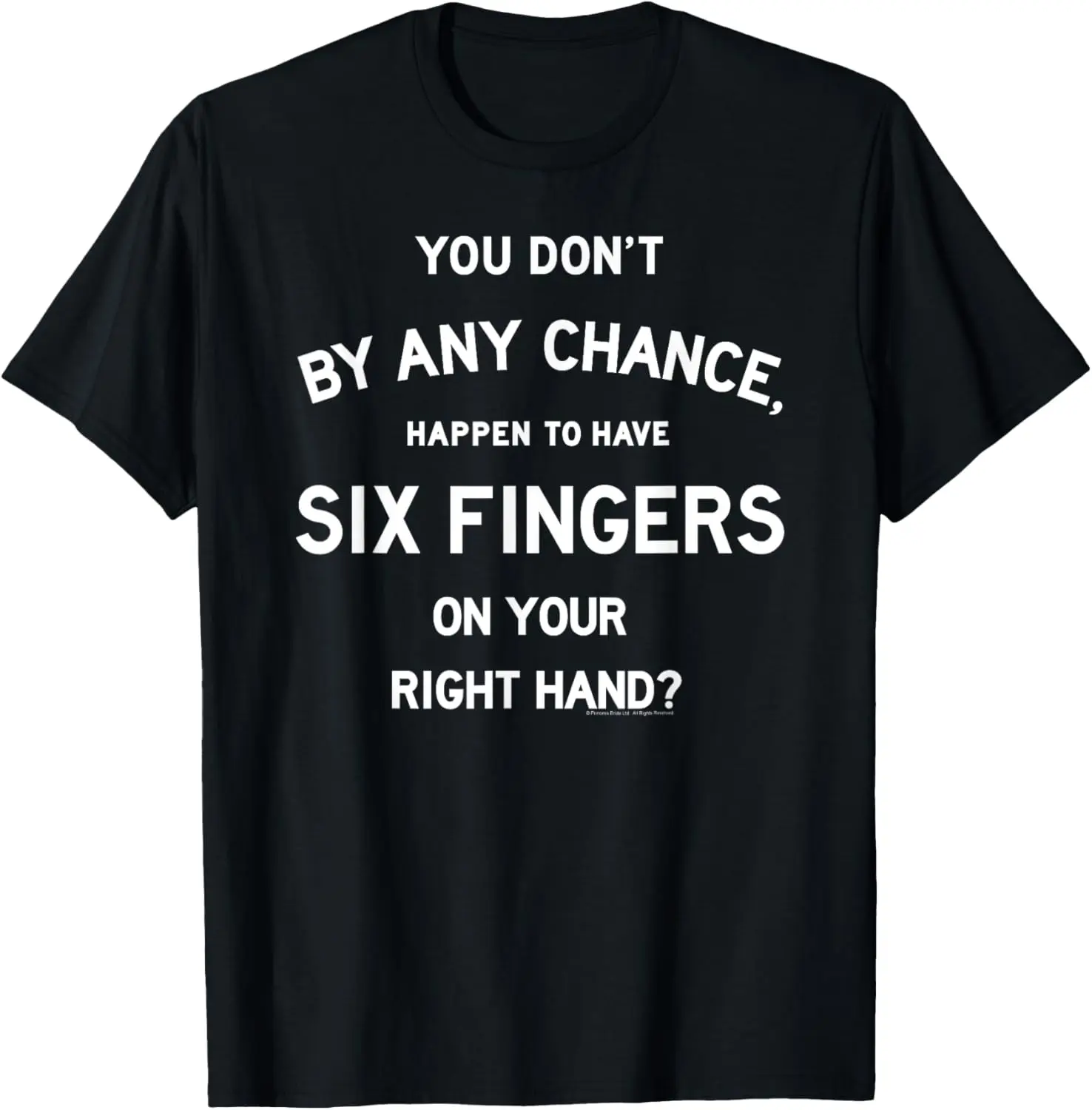 

The Princess Bride Stacked Six Fingers T-Shirt