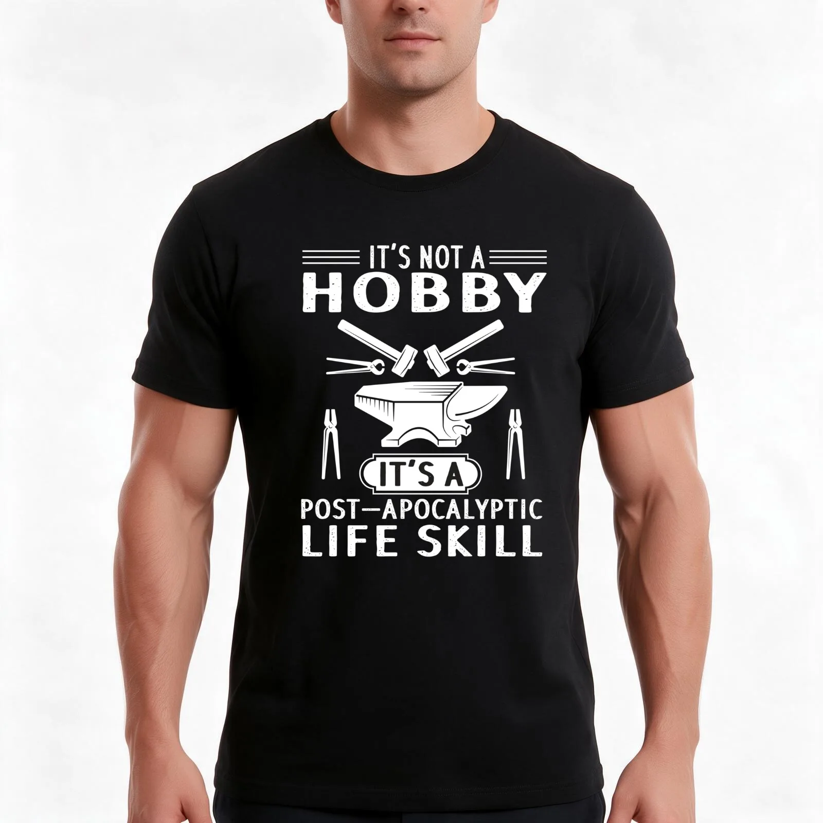 Funny Blacksmith .it's not a hobby post apocalyptic life skill T-Shirt Summer Casual Cotton Tee Oversized Streetwear Tops