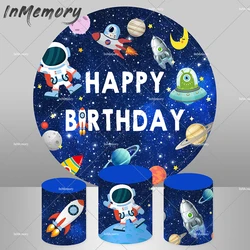 Happy Birthday Round Backdrop for Boy Custom Outer Space Astronaut Circle Background Rockets Cake table Plinth Cover