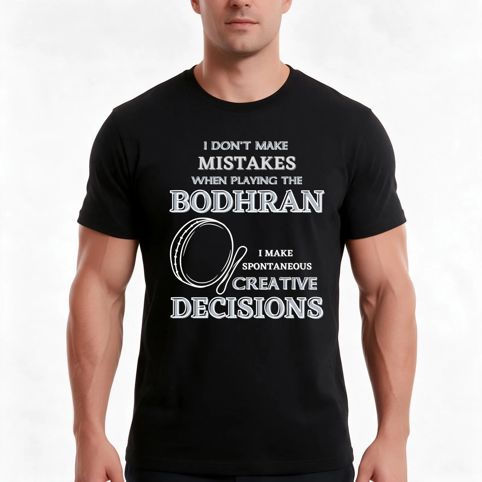 I Don't Make Mistakes on Bodhran T-Shirt Summer Casual Cotton Tee Oversized Streetwear Tops Vintage Graphic Print