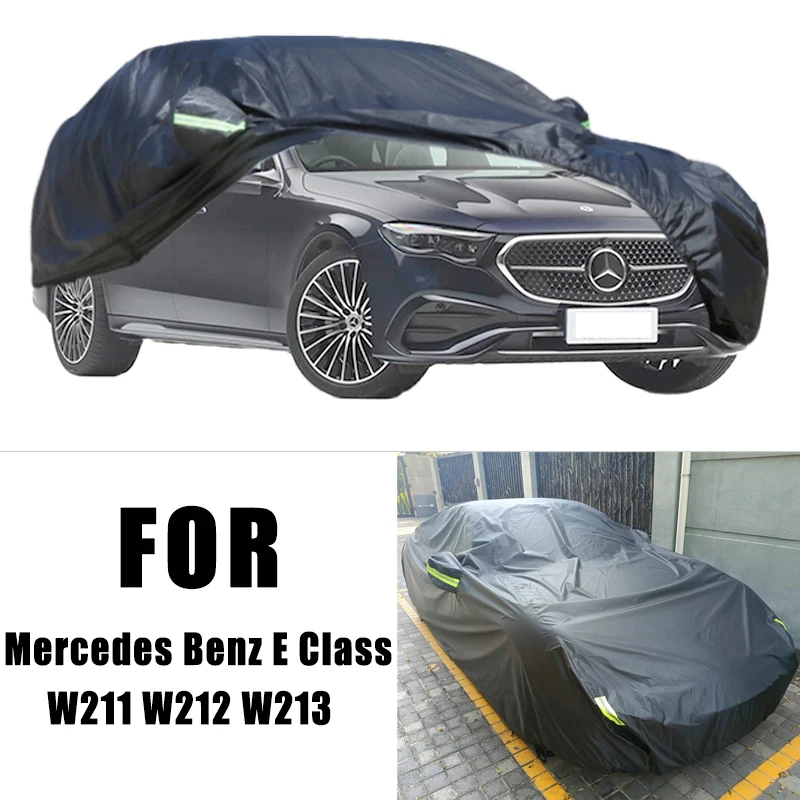 

For Mercedes Benz E Class W211 W212 W213 Car Covers Waterproof Dustproof UV Proof Snowproof Scratch Resistant Protection