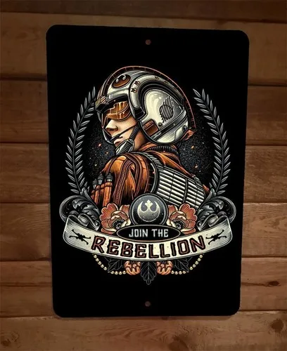 Join the Rebellion  Metal Wall Sign Poster