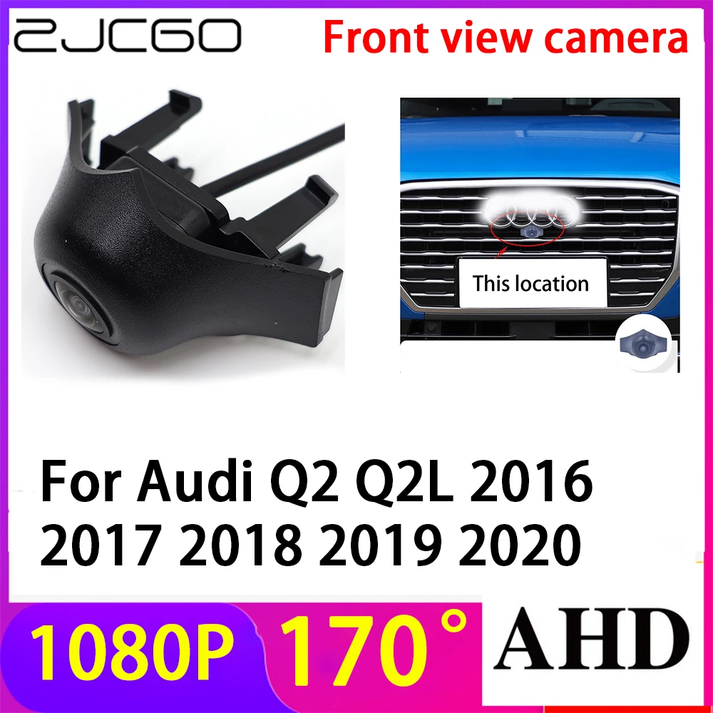 ZJCGO AHD 1080P LOGO Car Parking Front View Camera Waterproof for Audi Q2 Q2L 2016 2017 2018 2019 2020