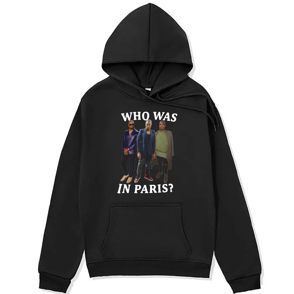 

Rapper Kanye West Tshirts Who Was in Paris Printed Graphic Hoodies Men Women's Fashion Casual Oversized Hooded Sweatshirts Male