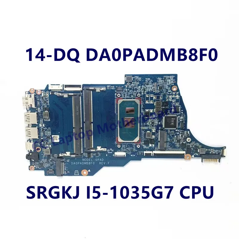 L70914-601 L70915-001 For HP 14-DQ Laptop Motherboard With I3-1005G1/I5-1035G1/I5-1035G4/I5-1035G7 CPU DA0PADMB8F0 100% Test OK