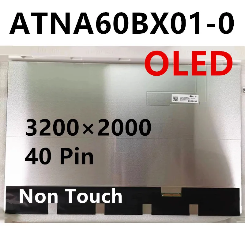 

ATNA60BX01 ATNA60BX01-0 16 дюймов QHD 3200 × 1200 Замена ЖК-экрана ноутбука OLED-дисплей 40 IPNS без сенсорного экрана протестировано