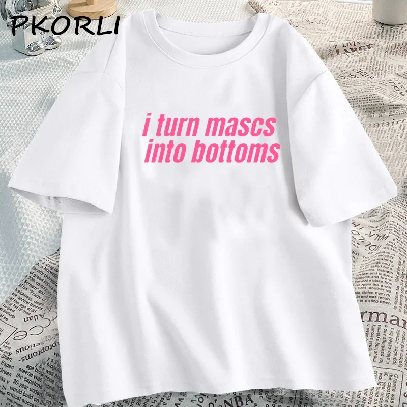 I Turn Mascs Into Bottoms Tshirt Women Lesbian Bisexual Pride T Shirt Funny WLW Couple LGBTQ T-Shirt Cotton Clothes Tops