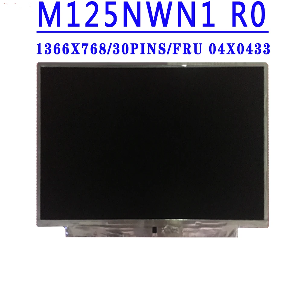 M125NWN1 R0 HB125WX1 200 LP125WH2-TPH1 B125XTN01.0 12.5 inch 1366x768 30PINS EDP LCD Screen For lenovo x240 x250 x260 x270 x280