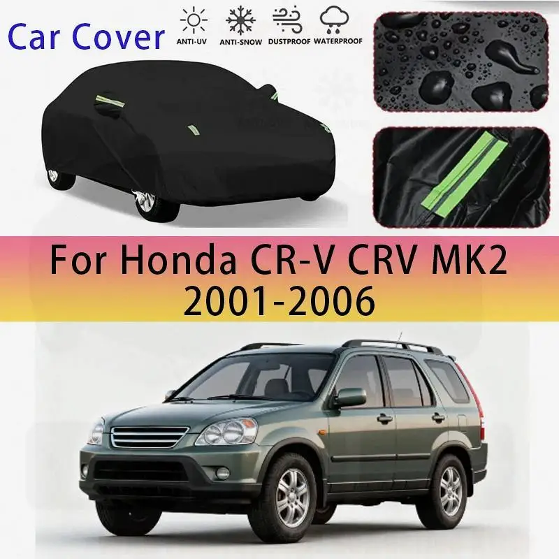 

Для наружной защиты, водонепроницаемый пылезащитный полный солнцезащитный козырек для Honda CR V 2001 2006, автомобильные чехлы