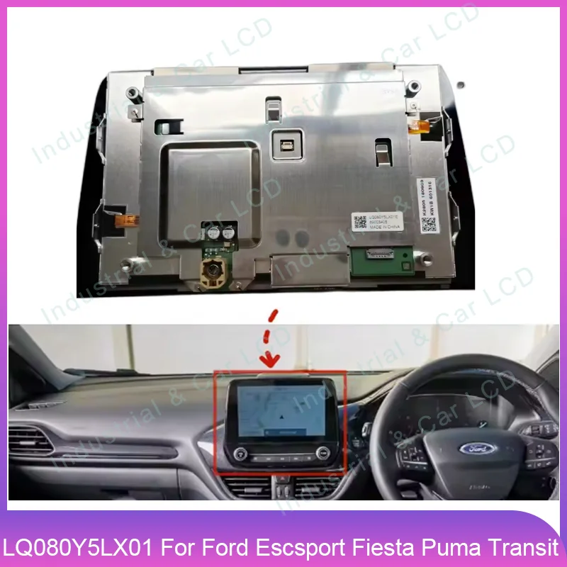 

LQ080Y5LX01 LQ080Y5LX01B Original 8 Inch LCD With Touch Screen For Ford Escsport Fiesta Puma Transit Car GPS Radio Navigation