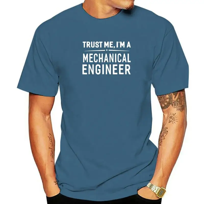 Trust Me Im A Mechanical Engineer T-Shirt Women Men Funny Camisas Men Tops Tees Coupons Letter Cotton Man Top T-Shirts Letter