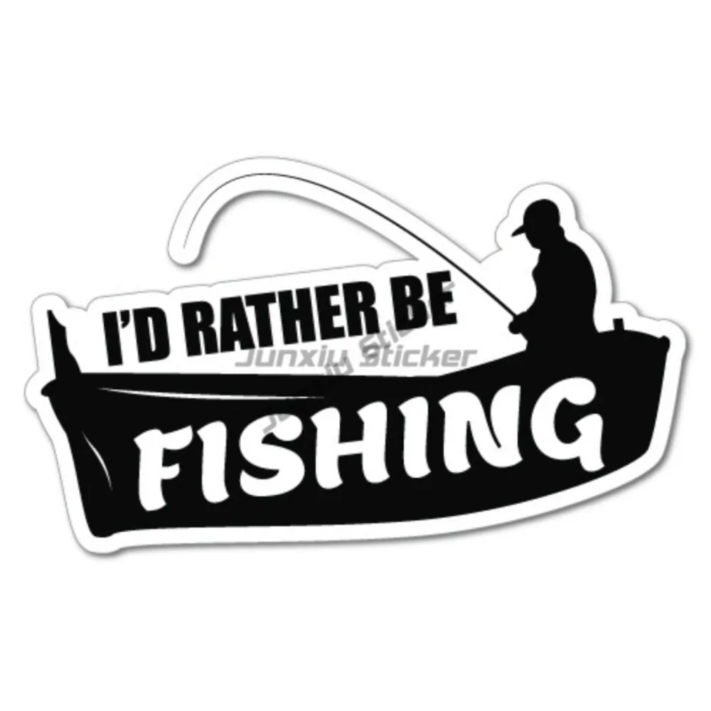 

ID RATHER BE FISHING Sticker Decal Boat Fishing Tackle Reflective Suv Decals Car Decoration