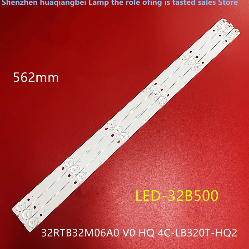 

FOR FOR LED-32B500 32RTB32M06A0 V0 HQ 4C-LB320T-HQ2 32 inch aluminium 100%new LCD TV backlight bar 6 lamp 562MM 6V