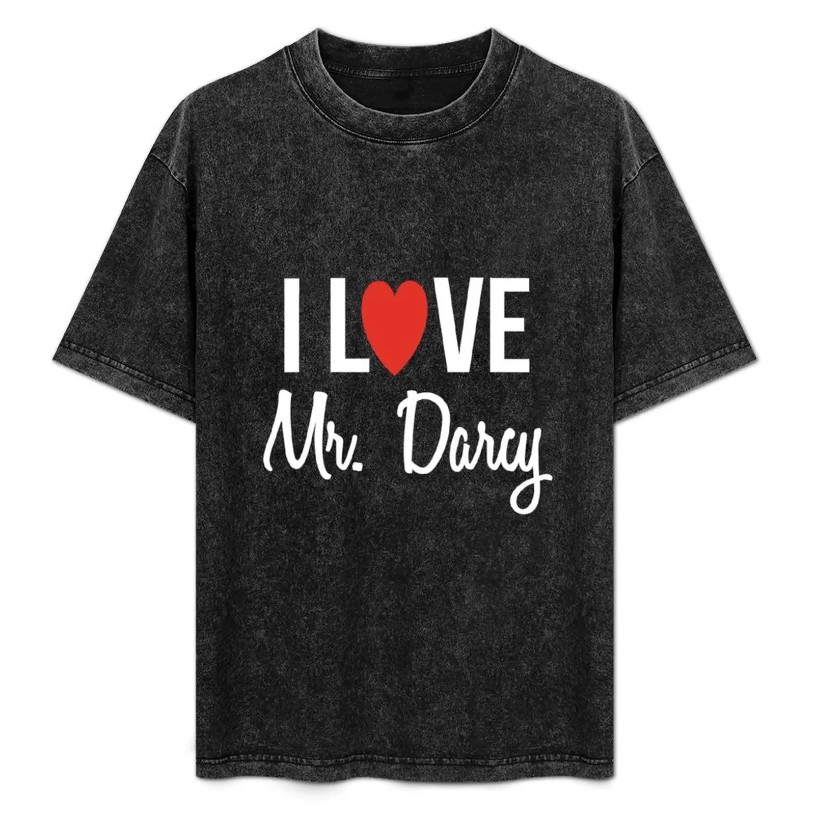 

I Love Mr Darcy Jane Austen Pride & Prejudice T-Shirt Casual Pattern Print Tee Shirt