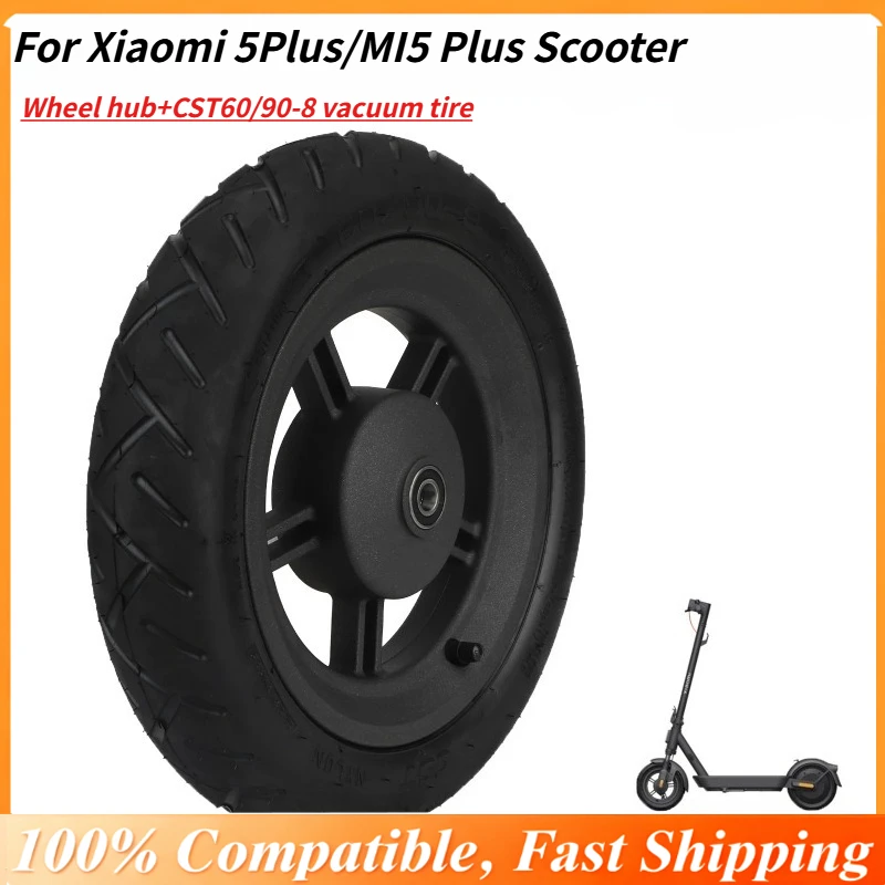 

Compatible Front Wheel Hub for Xiaomi 5Plus/MI5 Plus Scooter - CST 60/90-8 Tubeless Tire Rim without Drum Brake Cover